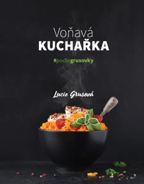 Voňavá kuchařka - Lucie Grusová - e-kniha
