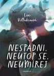 Nespadni, neutop se, neumírej - Lise Villadsenová - e-kniha