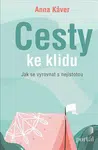 Cesty ke klidu - Anna Kaver