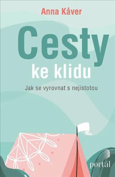 Cesty ke klidu - Anna Kaver