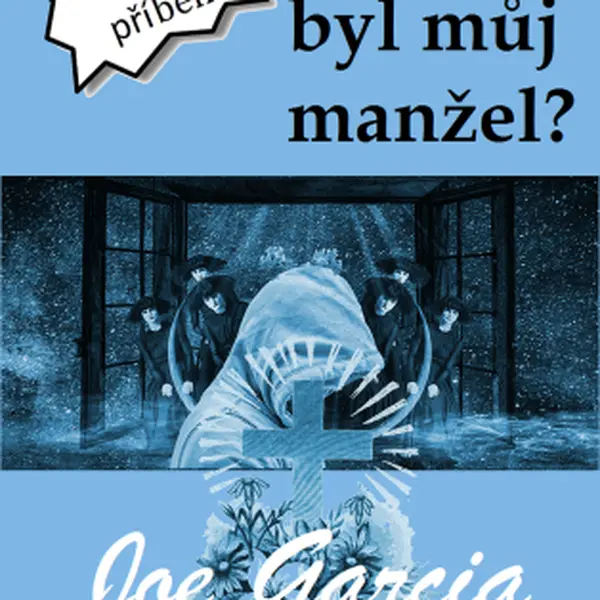 Kdo byl můj manžel? - Joe Garcia - e-kniha
