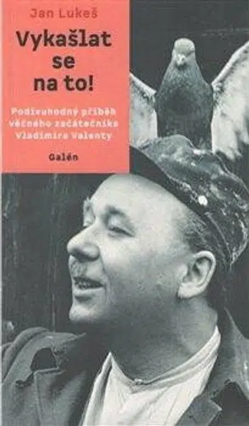 Vykašlat se na to! - Jan Lukeš