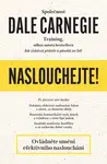 Naslouchejte! - Dale Carnegie