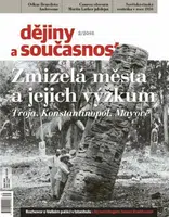 Dějiny a současnost 2/2016: Zmizelá města a jejich výzkum (Troja, Konstantinopol, Mayore)