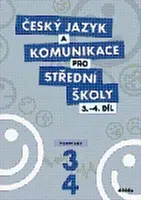 Český jazyk a komunikace pro SŠ - 3.-4.díl (pracovní sešit) - kolektiv autorů, Petra Adámková