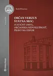 Občan verzus štátna moc - Rudolf Kasinec