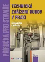 Technická zařízení budov v praxi - Jakub Vrána - e-kniha