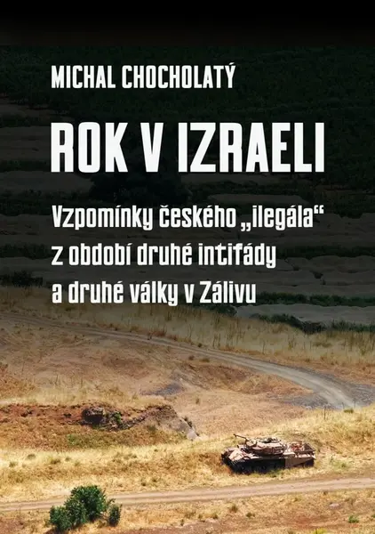 Rok v Izraeli - Michal Chocholatý