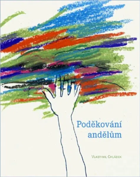 Poděkování andělům - Chládek Vlastimil