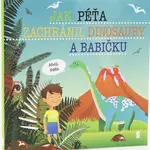 Jak Péťa zachránil dinosaury a babičku - Dětské knihy se jmény - Šimon Matějů