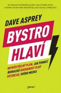 Bystrohlaví - Dave Asprey