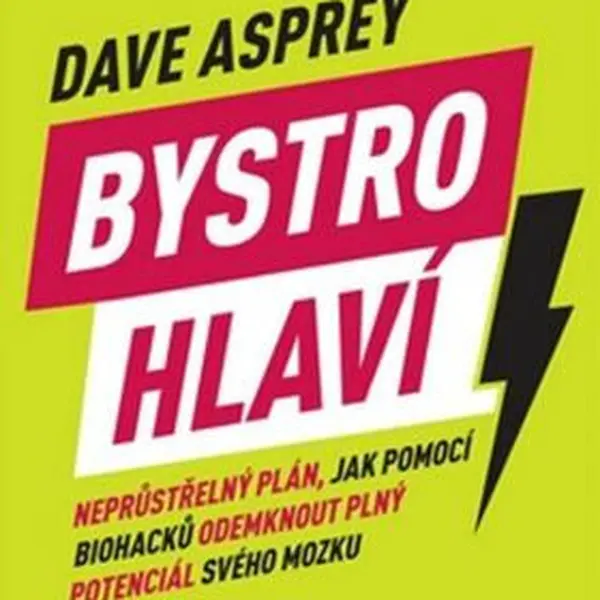 Bystrohlaví - Dave Asprey