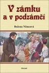 V zámku a v podzámčí - Božena Němcová