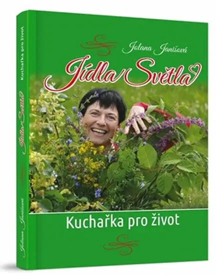 Jídla Světla - Jolana Vavrečková Janišová