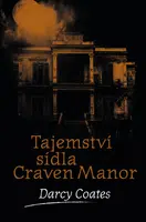 Tajemství sídla Craven Manor - Darcy Coates