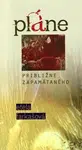 Pláne približne zapamätaného - Etela Farkašová