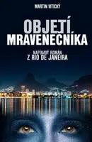 Objetí mravenečníka - Vitický Martin