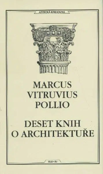 Deset knih o architektuře - Vitruvius Pollio Marcus