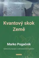 Kvantový skok Země - Marko Pogačnik
