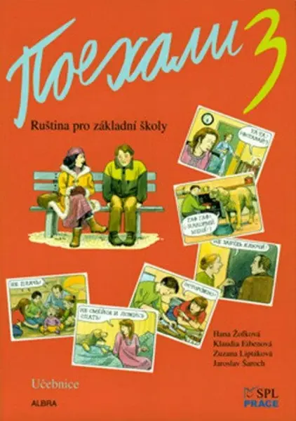Pojechali 3 učebnice ruštiny pro ZŠ - Hana Žofková, Zuzana Liptáková, Klaudia Eibenová