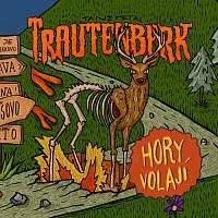 Trautenberk – Hory volají