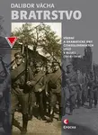 Bratrstvo - 2.vyd. - Dalibor Vácha