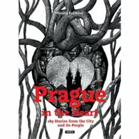 Prague in the Heart - Renáta Fučíková