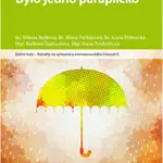 Bylo jedno paraplíčko - Pelikánová Marie, Milena Bejlková, Barbora Škaloudová, Ivana Polerecká, Dana Trďochová