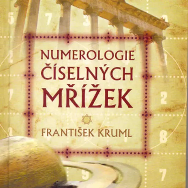 Numerologie číselných mřížek - František Kruml - e-kniha