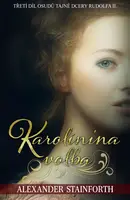 Karolínina volba - Alexander Stainforth