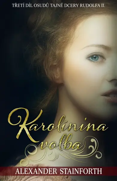 Karolínina volba - Alexander Stainforth