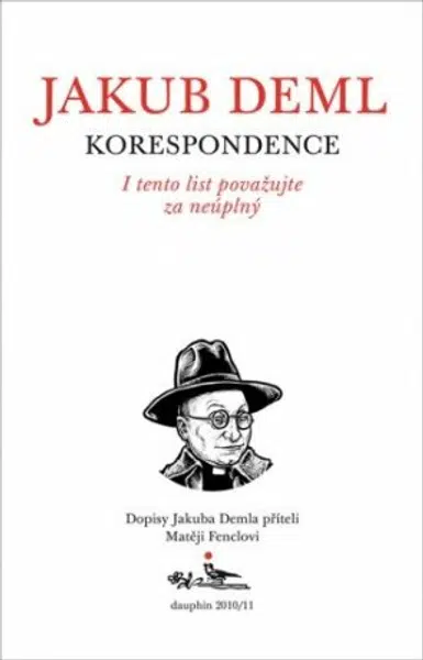 I tento list považujte za neúplný. Korepondence s Matějem Fenclem. - Jakub Deml - e-kniha