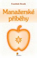 Manažerské příběhy - František Hroník - e-kniha