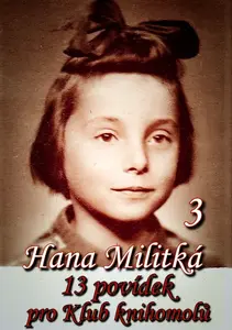 13 povídek pro Klub knihomolů 3 - Hana Militká