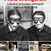 Praha avantgardní - Karel Piorecký, Kateřina Piorecká