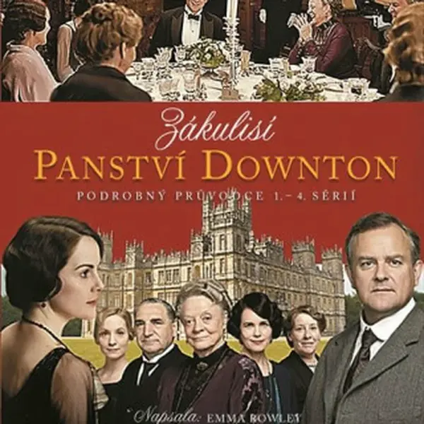 Zákulisí Panství Downton - Emma Rowleyová