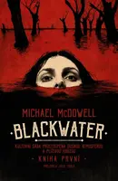 Blackwater: kniha první (poškozená) - Michael McDowell