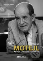 Otakar Motejl (Životopis) - Vojtěch Dědek - kniha z kategorie Životopisy