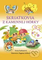 Škriatkovia z kamennej hôrky - Irena Kaftanová, Dagmar Ježková - kniha z kategorie Pohádky