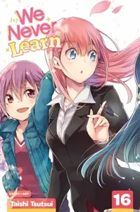 We Never Learn, Vol. 16 - Taishi Tsutsui