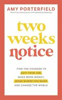Two Weeks Notice - Amy Porterfield