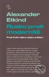Rusko proti modernitě - Alexander Etkind