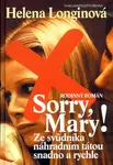 Sorry, Mary! (poškozená) - Helena Longinová