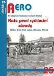 Naše první rychlostní závody - Po stopách československých křídel (poškozená) - Dub Michal, Miroslav Břínek, Petr Lukeš