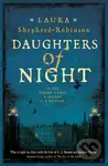 Daughters of Night - Laura Shepherd-Robinson - kniha z kategorie Detektivky, thrillery a horory