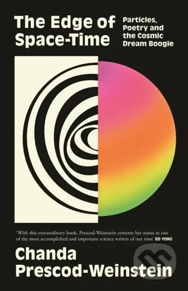 The Edge of Space-Time (Particles, Poetry and the Cosmic Dream Boogie)