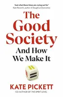 The Good Society - Kate Pickett