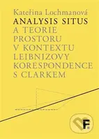 Analysis situs a teorie prostoru v kontextu Leibnizovy korespondence s Clarkem