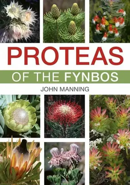 Proteas of the Fynbos - John Manning
