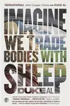 Imagine we trade bodies with sheep - Duke Al